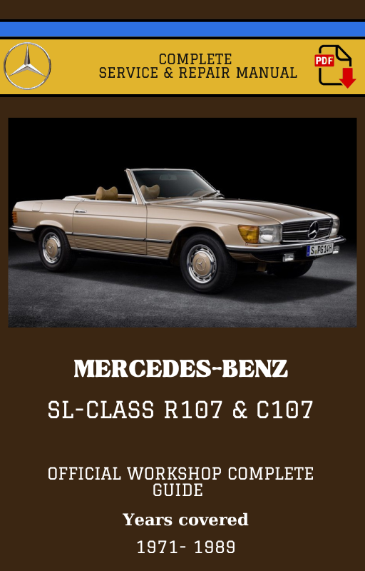 Mercedes SL-Class R107 & C107 Workshop Service and Repair Manual