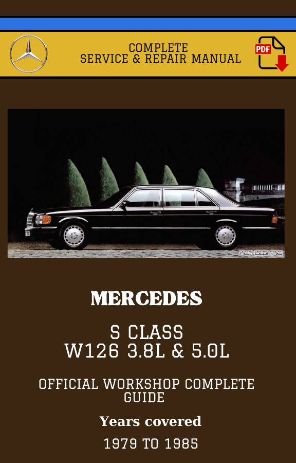 Mercedes S Class W126 3.8L & 5.0L Workshop Service And Repair Manual ...