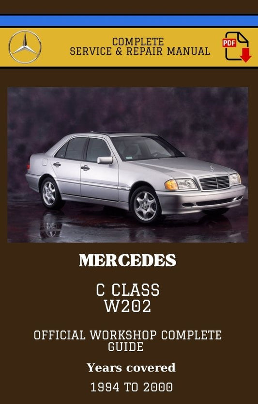 Mercedes C class w202 Workshop Service and Repair Manual